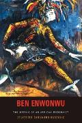 Rochester Studies in African History and the Diaspora #37: Ben Enwonwu: The Making of an African Modernist