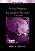 Privacy Protection and Computer Forensics (Artech House Computer Security Series) Cover