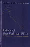 Beyond the Kalman Filter: Particle Filters for Tracking Applications