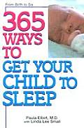 365 Ways to Get Your Child to Sleep (365) Cover