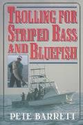 Trolling for Striped Bass and Bluefish