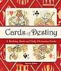 Cards of Destiny: A Birthday Book and Daily Divination Guide