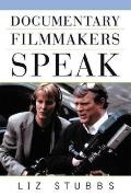 Documentary Filmmakers Speak Cover