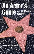 Actors Guide Your First Year in Hollywood Cover