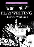 Playwriting: The First Workshop