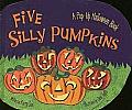 Five Silly Pumpkins: A Pop-Up Halloween Book Cover