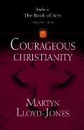 Studies in the Book of Acts #02: Courageous Christianity