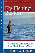 Fly Fishing Boston: A Complete Saltwater Guide from Rhode Island to Maine