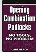 Opening Combination Padlocks: No Tools, No Problem
