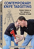 Contemporary Knife Targeting: Modern Science vs. W.E. Fairbairn's Timetable of Death
