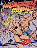 Incredible Comics with Tom Nguyen: Ultimate Guide to Creating Kick Ass Comic Art