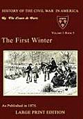 The First Winter (Large Print)