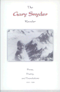 The Gary Snyder Reader: Prose, Poetry, and Translations, 1952-1998 Cover