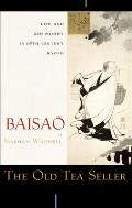 The Old Tea Seller: Life and Zen Poetry in 18th Century Kyoto Cover