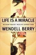 Life Is a Miracle: An Essay against Modern Superstition