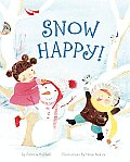 Snow Happy! Snow Happy!