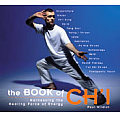 The Book of Ch'i: Harnessing the Healing Forces of Energy