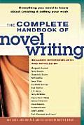 Complete Handbook of Novel Writing: Everything You Need to Know about Creating & Selling Your Work Cover