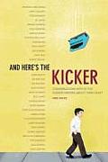 And Here's the Kicker: Conversations with 21 Top Humor Writers on Their Craft Cover