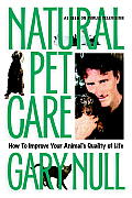 Natural Pet Care: How to Improve Your Animal's Quality of Life