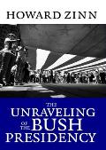 The Unraveling of the Bush Presidency Cover