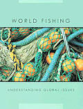 World Fishing (Understanding Global Issues)