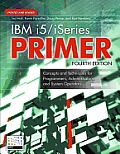 IBM i5/iSeries Primer: Concepts and Techniques for Programmers, Administrators, and System Operators