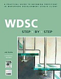WDSC: Step by Step: A Practical Guide to Becoming Proficient in WebSphere Development Studio Client