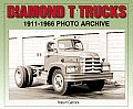 Diamond T Trucks 1911-1966 Photo Archive (Photo Archive)