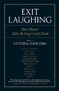 IO #71: Exit Laughing: How Humor Takes the Sting Out of Death