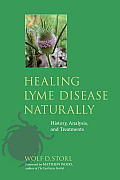 Healing Lyme Disease Naturally: History, Analysis, and Treatments Cover