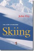 The Story of Modern Skiing