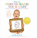 How to Photograph Your Baby Cover