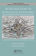 Introduction to Biological Networks (Chapman & Hall/ CRC Mathematical Biology & Medicine)