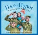 H Is for Honor: A Millitary Family Alphabet