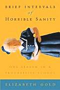 Brief Intervals of Horrible Sanity - PB Cover