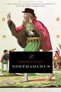 The Essential Nostradamus: Literal Translation, Historical Commentary, and Biography Cover