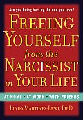Freeing Yourself from the Narcissist in Your Life Cover