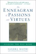 The Enneagram of Passions and Virtues: Finding the Way Home
