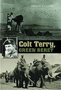 Texas A & M University Military History 101: Colt Terry, Green Beret by Charles Patton