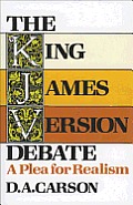 King James Version Debate, the: A Plea for Realism