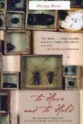 To Have and to Hold: An Intimate History of Collectors and Collecting Cover