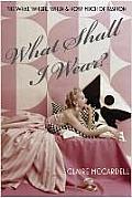 What Shall I Wear? Cover