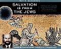 Salvation Is from the Jews