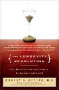The Longevity Revolution: The Benefits and Challenges of Living a Long Life Cover