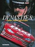 Dynasties: Legendary Families of Stock Car Racing