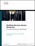 Building Service-Aware Networks: The Next-Generation WAN/Man (Networking Technology)