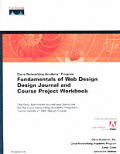 Fundamentals of Web Design, Design Journal and Course Project Workbook Q15(cisco Networking Academy with CDROM (Cisco Networking Academy Program Series)