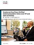 Implementing Cisco Unified Communications Voice Over IP and Qos (Cvoice) Foundation Learning Guide: (Ccnp Voice Cvoice 642-437) (Self-Study Guide)