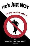 He's Just Not: Dating Deal Breakers